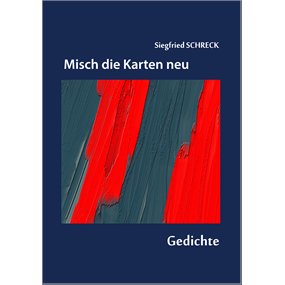 Misch die Karten neu - siegfried schreck