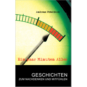 Ein paar Minuten Alles - Andreas Peterburs